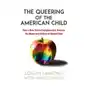 Deborah quick The queering of the american child Sklep on-line