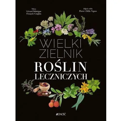 Debuigne gérard, couplan françois Wielki zielnik roślin leczniczych