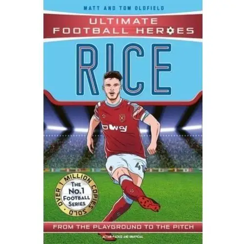 Declan rice (ultimate football heroes) - collect them all! Matt oldfield, tom oldfield