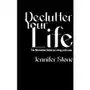 Declutter Your Life. The Minimalist Guide to Living with Less Sklep on-line