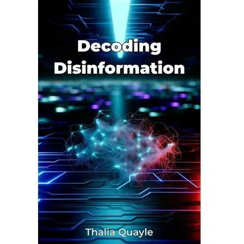 Decoding Disinformation - ebook EPUB