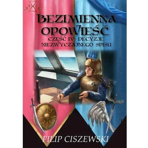 Decyzje Niezwyczajnego Spisu. Bezimienna Opowieść. Tom 4