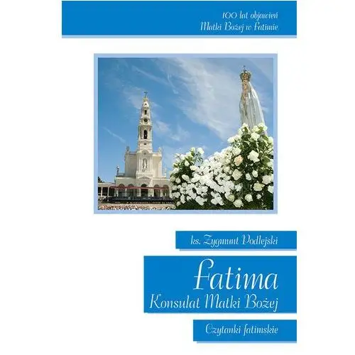Dehon Fatima. konsulat matki bożej czytanki fatimskie