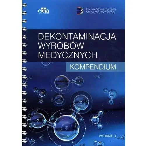 Dekontaminacja wyrobów medycznych Kompendium