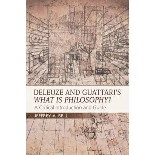 Deleuze and Guattari's What is Philosophy? Keith, Jeremy; Sambells, Jeffrey