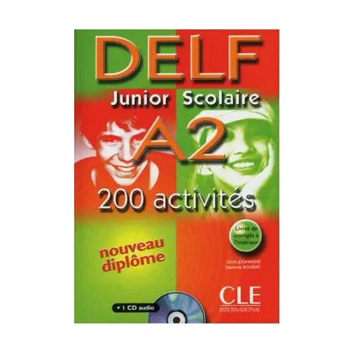 DELF junior scolaire A2. 200 activités