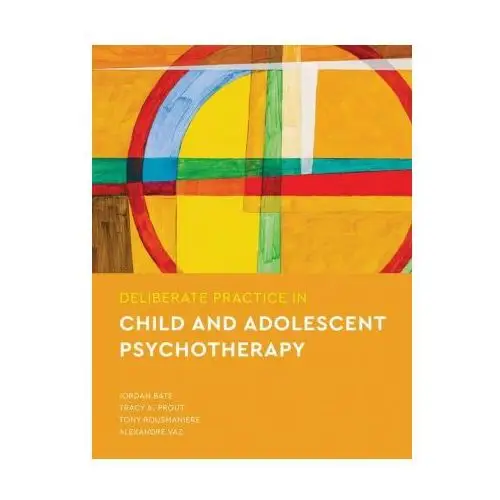 Deliberate Practice in Child and Adolescent Psychotherapy