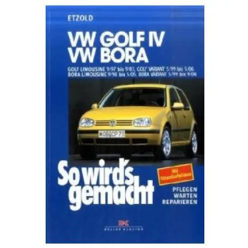 Vw golf iv 9/97-9/03, bora 9/98-5/05, golf iv variant 5/99-5/06, bora variant 5/99-9/04 Delius klasing