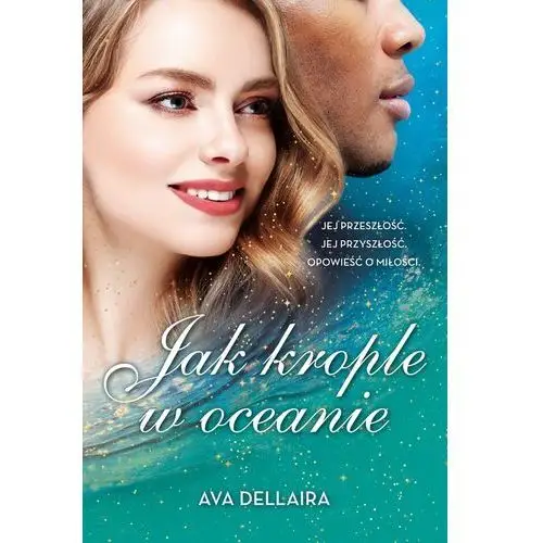 Jak krople w oceanie Dellaira ava