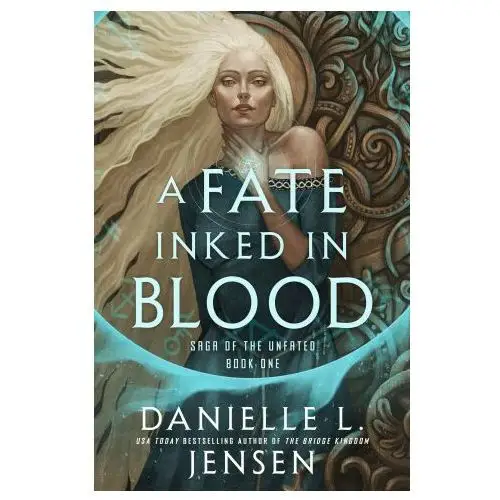 A Fate Inked in Blood: Book One of the Saga of the Unfated