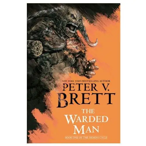 The Warded Man: Book One of the Demon Cycle