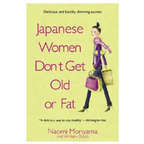 Japanese women don't get old or fat Delta