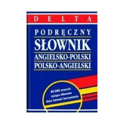 Delta Słownik angielsko-polski polsko-angielski podręczny