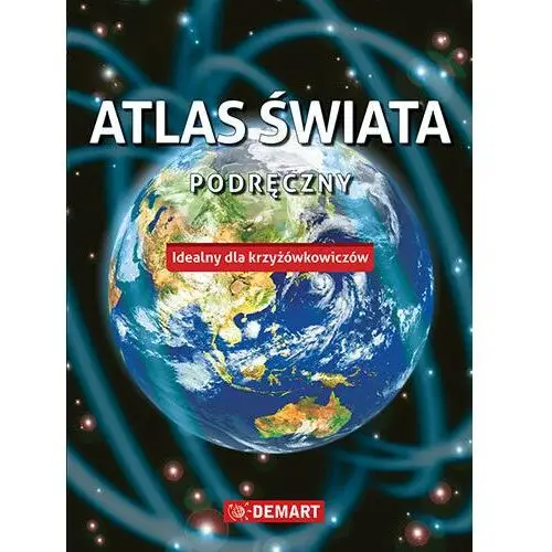 Podręczny atlas świata. idealny dla krzyżówkowiczó Demart