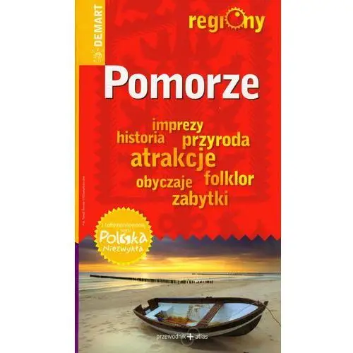 Polska niezwykła. przewodnik po regionie - pomorze Demart