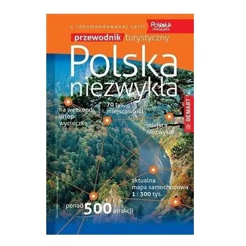 Polska niezwykła. przewodnik turystyczny