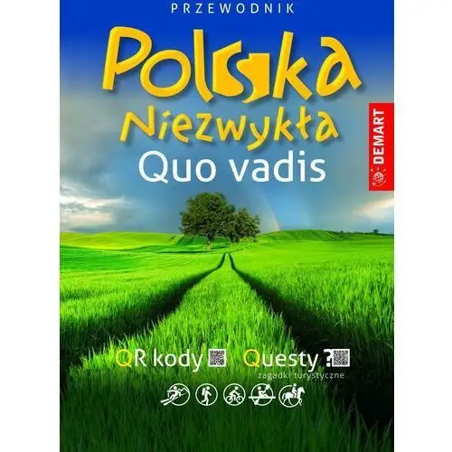 Polska niezwykła. quo vadis. przewodnik
