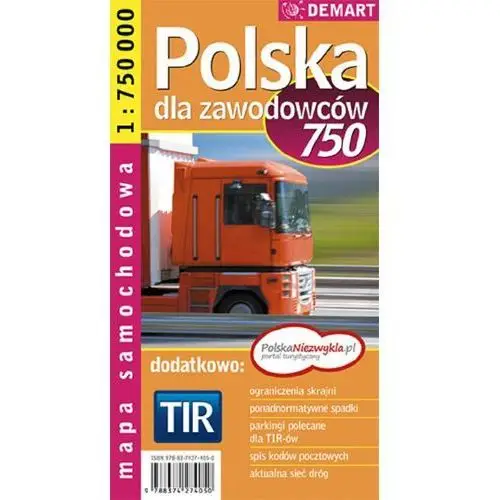 Polska Tir 1:750 000 Mapa Samochodowa Dla Zawodowców, 978-83-7427-405-0