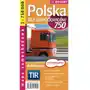 Polska Tir 1:750 000 Mapa Samochodowa Dla Zawodowców, 978-83-7427-405-0 Sklep on-line