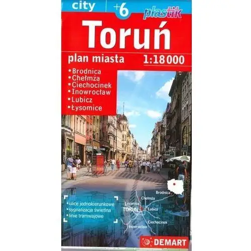 Demart Toruń +6 - plan miasta