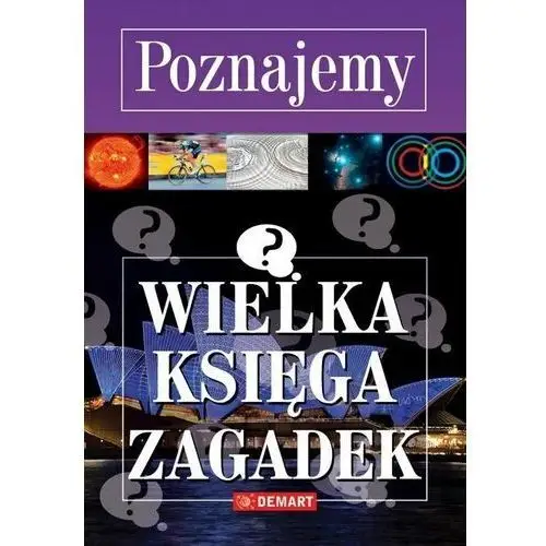 Wielka księga zagadek. poznajemy Demart