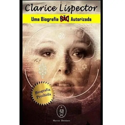 Deminco, marcus Clarice lispector. uma biografia não autorizada