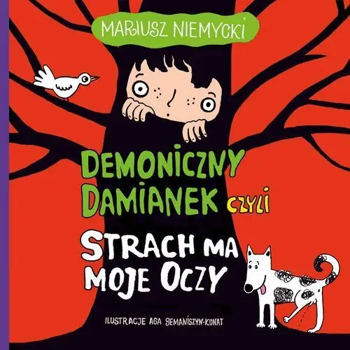 Demoniczny damianek, czyli strach ma moje oczy