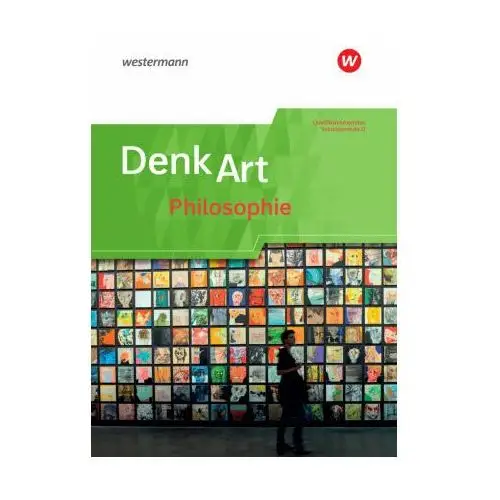 DenkArt - Arbeitsbücher Philosophie für die gymnasiale Oberstufe - Ausgabe Nordrhein-Westfalen u.a