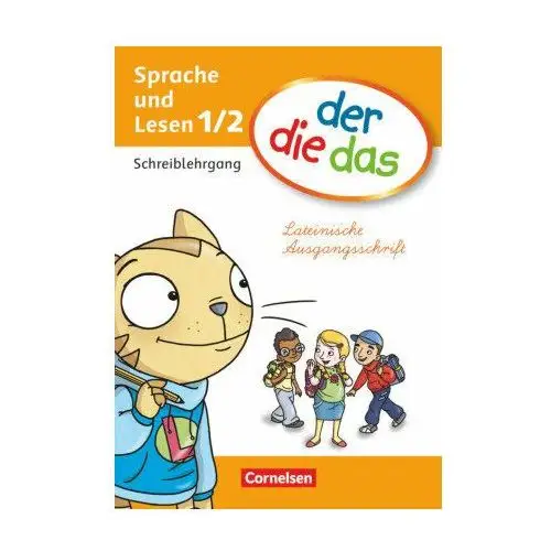 Der die das - Erstlesen 1./2. Schuljahr. Schreiblehrgang Lateinische Ausgangsschrift