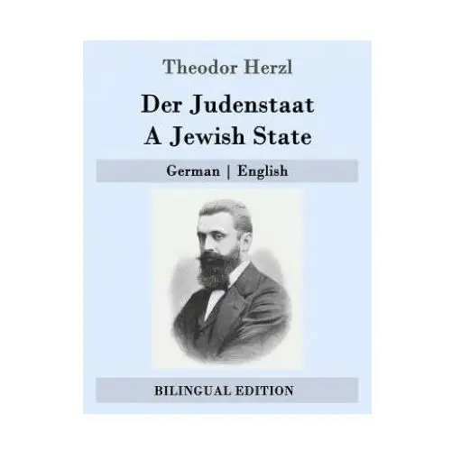 Der judenstaat / a jewish state: german - english Createspace independent publishing platform