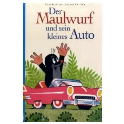 Der maulwurf und sein kleines auto Leiv buchhandels- u. verlagsanst