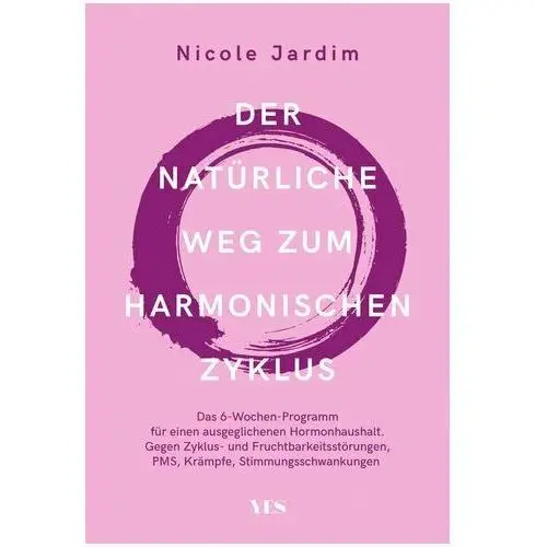Der natürliche Weg zum harmonischen Zyklus Hallett, Megan; Jardim, Nicole
