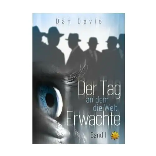 Der Tag an dem die Welt erwachte - Band 1. Bd.1