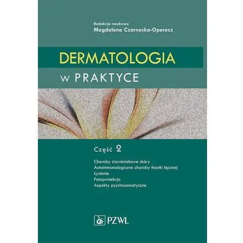 Dermatologia w praktyce. część 2, AZ#EB630A94EB/DL-ebwm/mobi