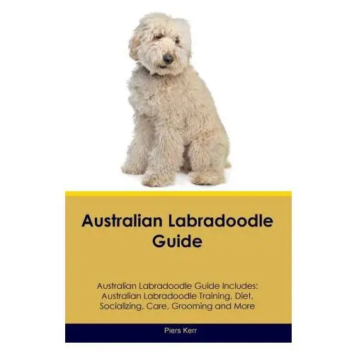 Australian labradoodle guide australian labradoodle guide includes Desert thrust ltd