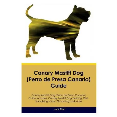 Desert thrust ltd Canary mastiff dog (perro de presa canario) guide canary mastiff dog guide includes