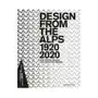 Design from the alps 1920-2020 Scheidegger und spiess ag, verlag Sklep on-line