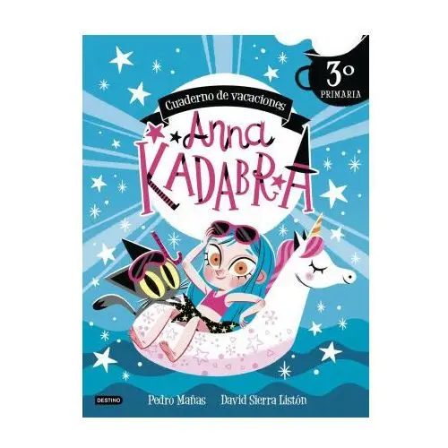 Anna kadabra. cuaderno de vacaciones. 3º de primaria Destino infantil