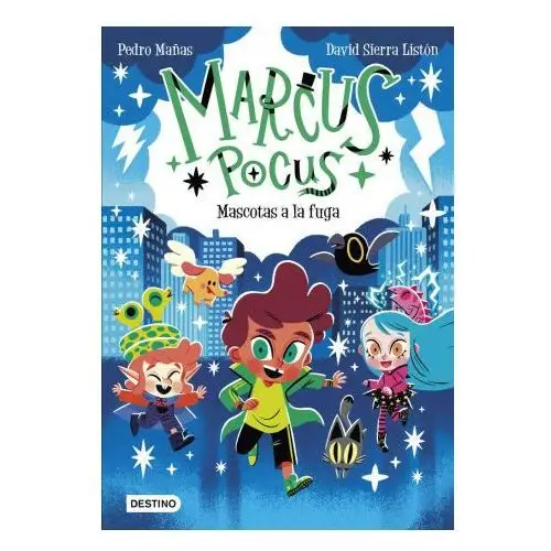Destino infantil y juvenil Marcus pocus 5. mascotas a la fuga