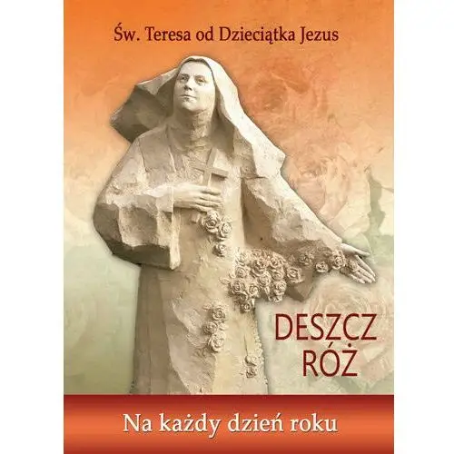 Deszcz róż. Na każdy dzień roku