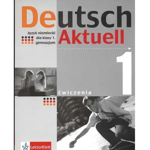 Deutsch Aktuell 1 ćwiczenia
