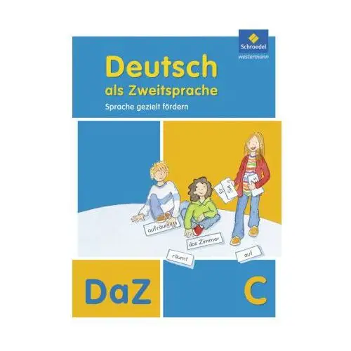 Deutsch als Zweitsprache C. Arbeitsheft. Sprache gezielt fördern