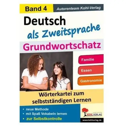 Deutsch als Zweitsprache - Grundwortschatz. Bd.4 Autorenteam Kohl-Verlag