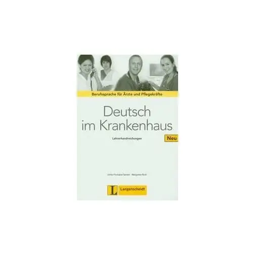 Deutsch im Krankenhaus Neu Lehrerhandreichungen Berufssprache fur Arzte und Pflegekrafte