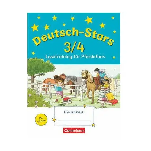 Deutsch-Stars 3./4. Schuljahr. Lesetraining für Pferdefans