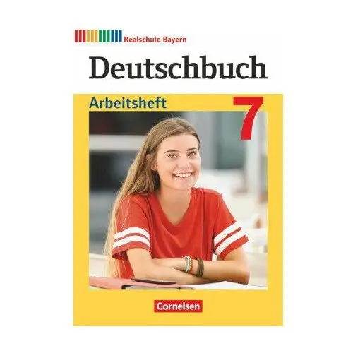 Deutschbuch 7. Jahrgangsstufe - Realschule Bayern - Arbeitsheft mit Lösungen