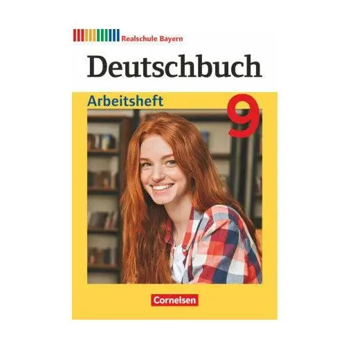 Deutschbuch - Sprach- und Lesebuch - Realschule Bayern 2017 - 9. Jahrgangsstufe Arbeitsheft mit Lösungen