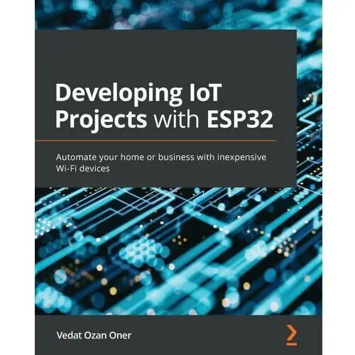 Developing IoT Projects with ESP32