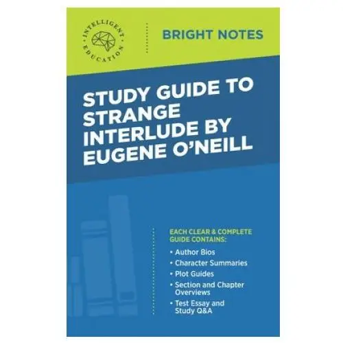 Study guide to strange interlude by eugene o'neill Dexterity