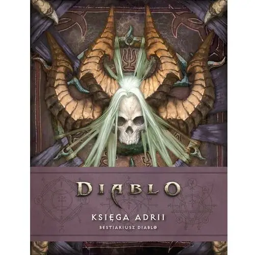 Diablo. Księga Adrii. Bestiariusz Diablo